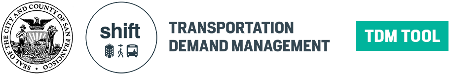 City and County of San Francisco: Transportation Demand Management TDM Tool